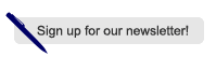 Sign up for our newsletter!
